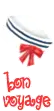 BON VOYAGE