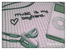 Music Is My Boy Friend
