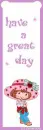 strawberry shortcake - have a great day