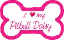 I love my pitbull Daisy