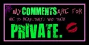 Private comments