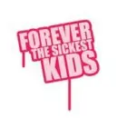 Forever the sickest kids