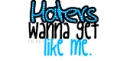 Haters wanna be me