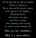 Make it a Good Memory
