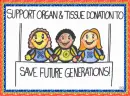 Support Organ & Tissue Donation Awareness
