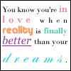 Reality > Dreams