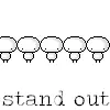 Stand Out