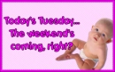 tuesday