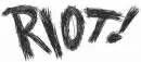 Riot!