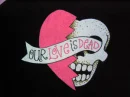 our love is dead
