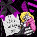 Have a wicked day