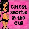 Cutest Shortie in the Club