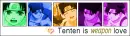 Tenten is weapon love