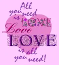 All u need is love...