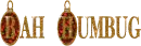 Bah Humbug