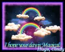 I hope your day is Magical... Hugs, Cindy