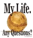 My Life