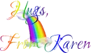 Karen rainbow hugs