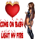Light my fire