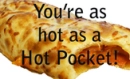 Hot Pocket