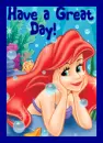Little Mermaid Ariel (animated)- Have a Great Day!