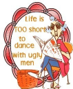 life's too short