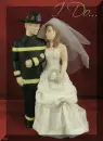 Wedding Bride & Fireman Groom (with black turn out gear)- I Do...