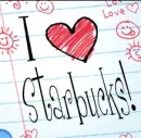 i love starbucks