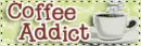 Coffee Addict