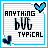 Anything but typical