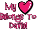 My Heart Belongs To Davie!