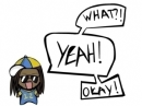 what?yea!ok!