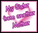 My Sister from another Mother