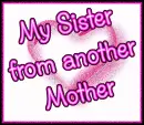 My Sister from another Mother