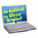 Laptop Computer- I'm Addicted to Glitter Graphics!