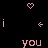I â™¥ U 4 EVER