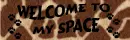 WELCOME TO MY SPACE