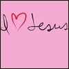 I love Jesus