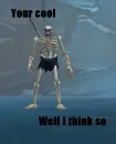 your cool