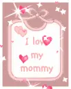 i love my mommy, pink bib