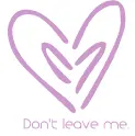 Don't leave me