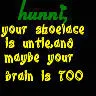 your shoelace is untie