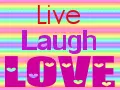 Live, Laugh, Love