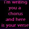 I'm writing you a chorus