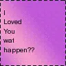 Loved You