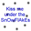 Kiss Me Under the Snowflakes
