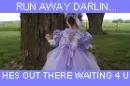 RUN AWAY