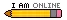 i am online