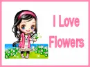 I Love Flowers