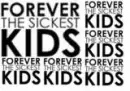 forever the sickest kids